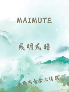 MAIMUTE